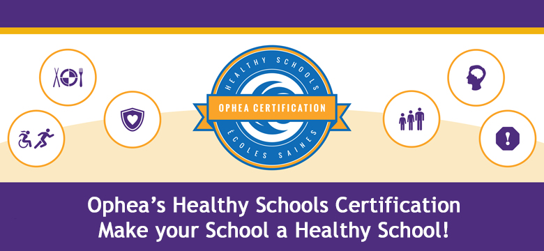 Ophea Healthy Schools Certification.
