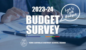 2023-24 YCDSB Budget Survey