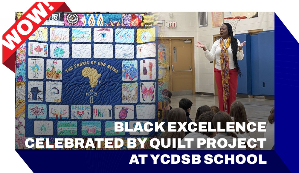 Black Excellence Celebrated by Quilt Project at YCDSB School