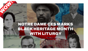 Notre Dame CES Marks Black Heritage Month with Liturgy