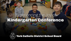 Learning Together: Experiencing the Joy of Kindergarten Conference – Part 1