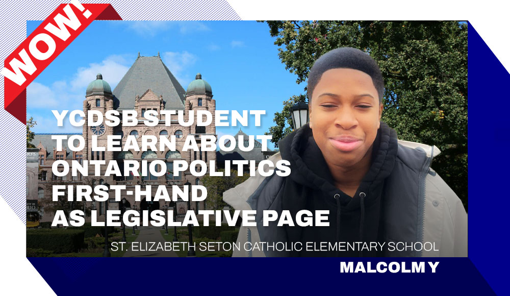 YCDSB Student to Learn About Ontario Politics First-Hand as Legislative Page