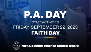 YCDSB P.A. Day: Friday, September 22, 2023 – FAITH DAY