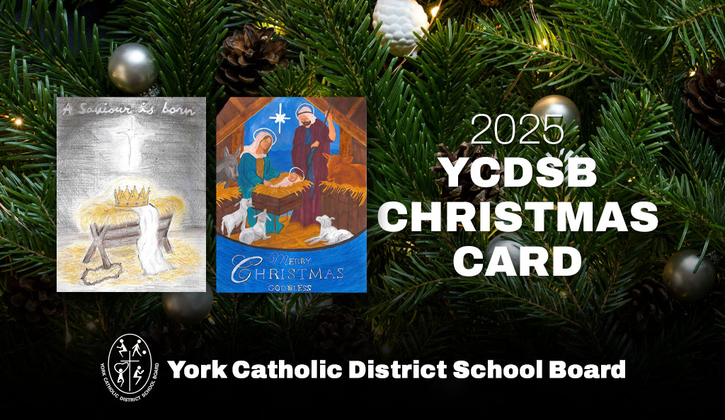 Presenting the 2025 YCDSB Christmas Card