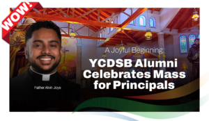 A Joyful Beginning: YCDSB Alumni Celebrates Mass for Principals