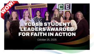 YCDSB Student Leaders Awarded for Faith in Action