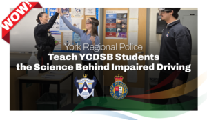 York Regional Police teach YCDSB students the science behind impaired driving